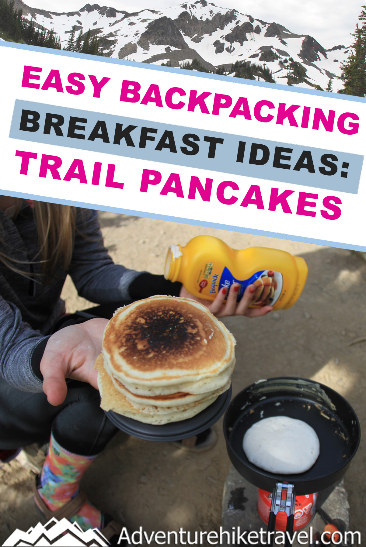 Easy Backpacking Breakfast Ideas Trail Pancakes Adventure Hike Travel