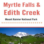 Myrtle Falls & Edith Creek Mount Rainier National Park