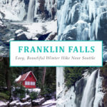 Franklin Falls - Easy, Beautiful Winter Hike Near Seattle