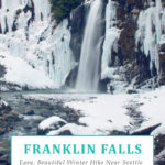 Franklin Falls Trail. Snow hikes near Seattle. Frozen Waterfall