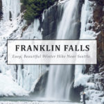 Franklin Falls Trail. Snow hikes near Seattle. Frozen Waterfall