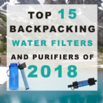 Top 15 Backpacking Water Filters and Purifiers