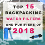 Top 15 Backpacking Water Filters and Purifiers