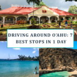 Driving Around O’ahu: 7 Best Stops In 1 Day. Things to See While Driving Around Oahu