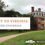 A Visit to Virginia by Jeri Stockdale