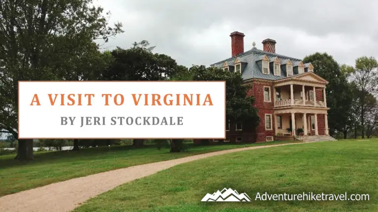 A Visit to Virginia by Jeri Stockdale