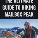 The Ultimate Guide To Hiking Mailbox Peak. Washington State Hikes Near Seattle