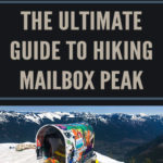 The Ultimate Guide To Hiking Mailbox Peak. WA, Hikes Near Seattle