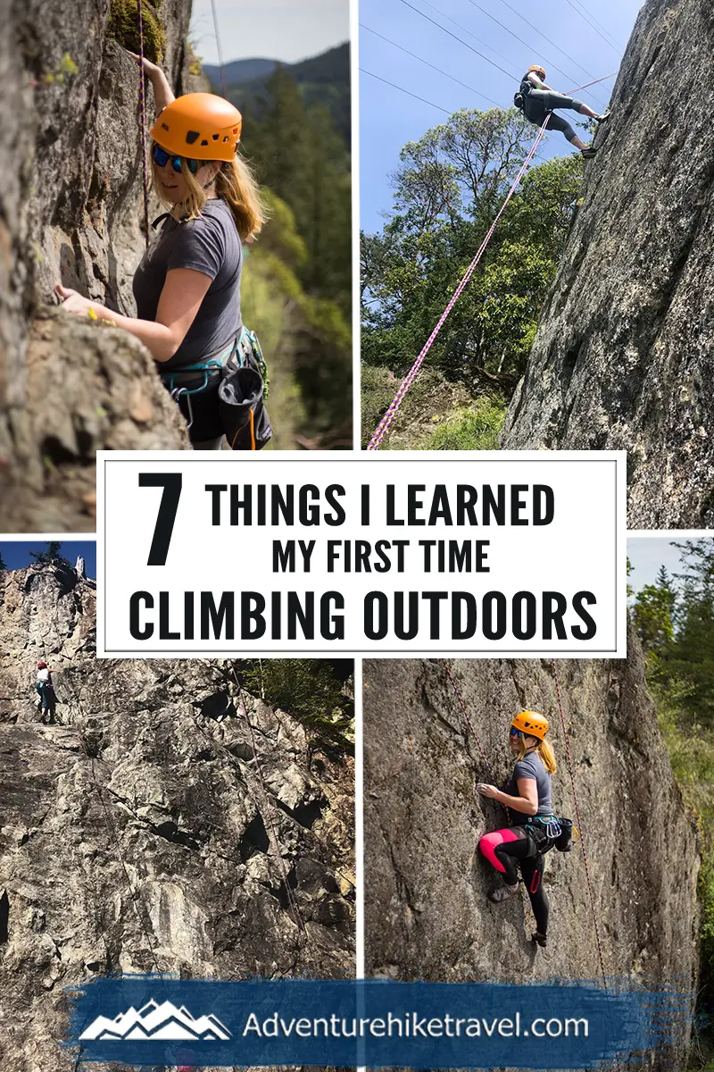 7 Things I Learned My First Time Climbing Outdoors Adventure Hike Travel