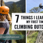 7 Things I Learned My First Time Climbing Outdoors: This past summer I got to experience rock climbing outdoors for the first time. I had an absolutely amazing experience and wanted to share with anyone who is excitedly getting ready to go from the indoor climbing gym to climbing outside 7 Things I learned My First Time Climbing Outdoors.