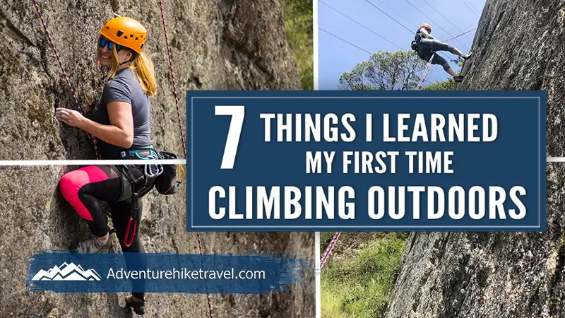 7 Things I Learned My First Time Climbing Outdoors: This past summer I got to experience rock climbing outdoors for the first time. I had an absolutely amazing experience and wanted to share with anyone who is excitedly getting ready to go from the indoor climbing gym to climbing outside 7 Things I learned My First Time Climbing Outdoors.