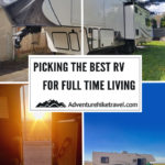 Picking the Best RV for Full Time Living. Mobile Lifestyle, Van Life, Full time RV Living, RV, Travel Van, Fifth Wheel,