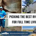 Picking the Best RV for Full Time Living. Mobile Lifestyle, Van Life, Full time RV Living, RV, Travel Van, Fifth Wheel,