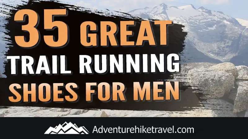 35 Great Trail Running Shoes for Men 4