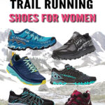 If you are bored of running on the treadmill and want to venture into trail running in the great outdoors you are going to need to upgrade your footwear. Many shoes that are great for concrete or a treadmill are not designed to handle some of the more rugged terrain you may encounter while running out in nature. So right here we have gathered 35 Great Trail Running Shoes for Women.