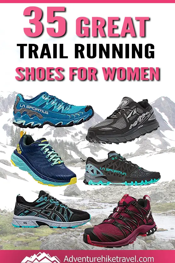 35 Great Trail Running Shoes for Women - Adventure Hike Travel