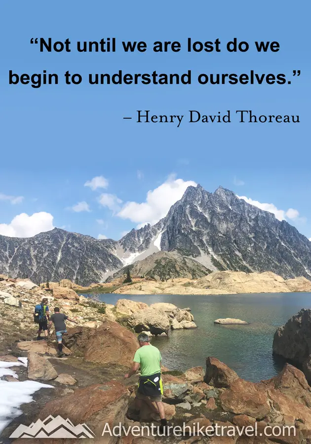 “Not until we are lost do we begin to understand ourselves." -Henry David Thoreau