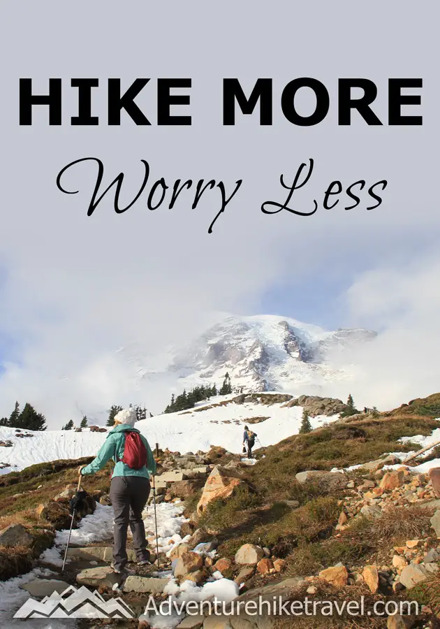 "Hike More Worry Less"