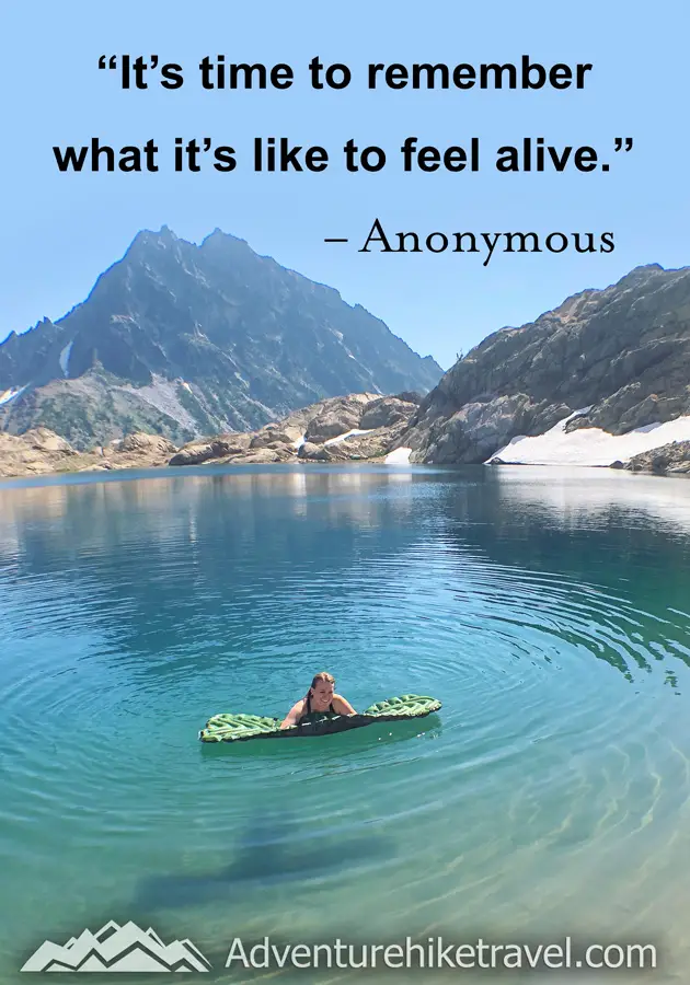 "It's time to remember what it's like to feel alive." #hiking #quotes #inspirationalquotes #hikingquotes #adventurequotes #outdoors #trekking