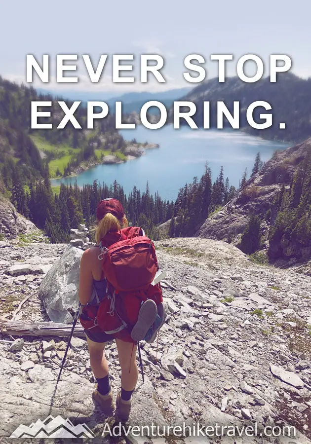 "Never Stop Exploring." #hiking #quotes #inspirationalquotes #hikingquotes #adventurequotes #outdoors #trekking