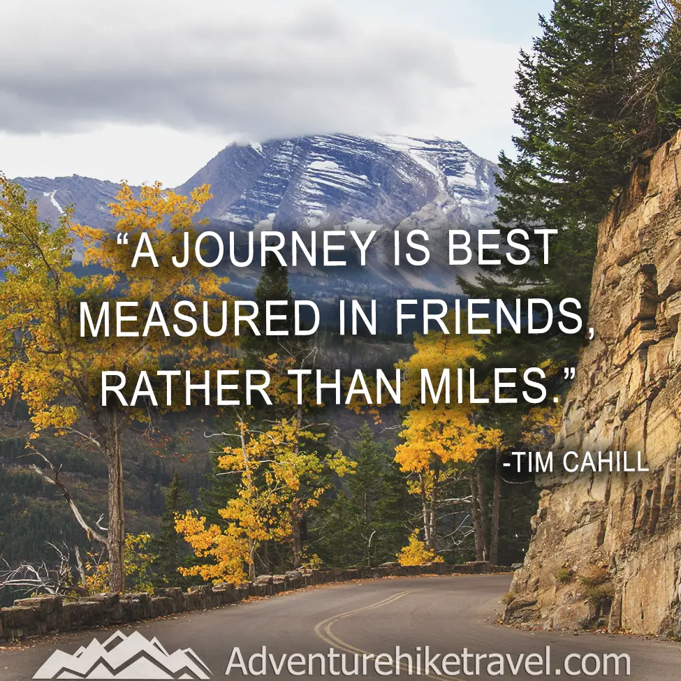 "A journey is best measured in friends rather than miles." - Tim Cahill #hiking #quotes #inspirationalquotes #hikingquotes #adventurequotes #outdoors #trekking
