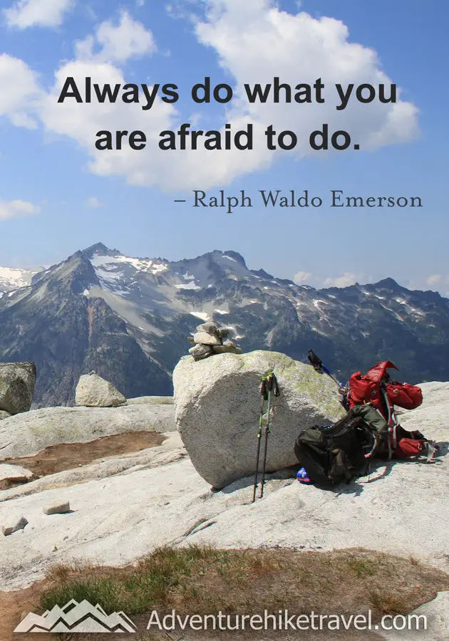 "Always do what you are afraid to do." - Ralph Waldo Emerson #hiking #quotes #inspirationalquotes #hikingquotes #adventurequotes #outdoors #trekking