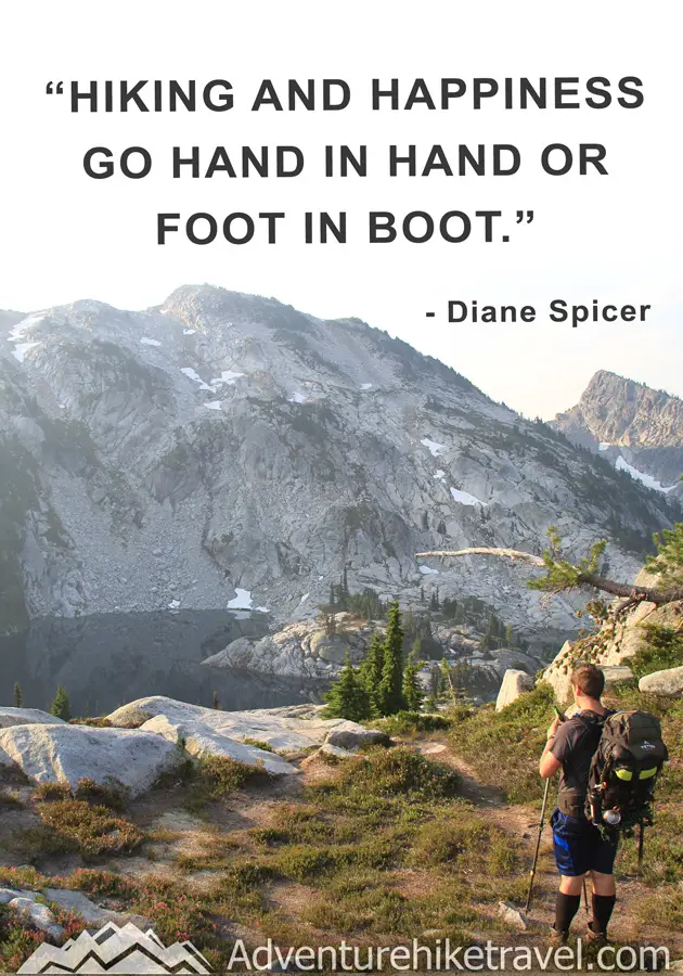 "Hiking and happiness go hand in hand or foot in boot." - Diane Spice #hiking #quotes #inspirationalquotes #hikingquotes #adventurequotes #outdoors #trekking