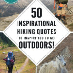 If you love hiking and exploring the outdoors but need some extra inspiration to set aside the never-ending to-do list, we have put together 50 Inspirational Hiking Quotes to Inspire You To Get Outdoors.