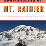 New to snowshoeing? Are you a local living in Washington State or visiting the Pacific Northwest during winter? Want something fun to do? Try snowshoeing at Mt. Rainier National Park.Our First-timer’s Guide to Snowshoeing at Mt. Rainier can give you the information you need to take off on your own snowshoeing adventure. #hiking #nature #mountains #adventure #travel #Mtrainier #traveltips #experiencewa #snowshoeing #pacificnorthwest #wastate #nationalparks #ustravel