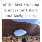 Are you struggling to find fun Christmas stocking stuffers for the hiker or backpacker in your life? If you need ideas and inspiration for gifts, you are in luck! We have gathered a list of 45 of the Best Stocking Stuffers for Hikers and Backpackers. Stocking stuffers are often forgotten until the last minute. We hope that this list can help you get ahead of the holiday season and help you find unique and creative stocking stuffers that hikers will absolutely love.