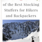 Are you struggling to find fun Christmas stocking stuffers for the hiker or backpacker in your life? If you need ideas and inspiration for gifts, you are in luck! We have gathered a list of 45 of the Best Stocking Stuffers for Hikers and Backpackers. Stocking stuffers are often forgotten until the last minute. We hope that this list can help you get ahead of the holiday season and help you find unique and creative stocking stuffers that hikers will absolutely love.