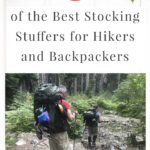 Are you struggling to find fun Christmas stocking stuffers for the hiker or backpacker in your life? If you need ideas and inspiration for gifts, you are in luck! We have gathered a list of 45 of the Best Stocking Stuffers for Hikers and Backpackers. Stocking stuffers are often forgotten until the last minute. We hope that this list can help you get ahead of the holiday season and help you find unique and creative stocking stuffers that hikers will absolutely love.