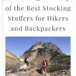 Are you struggling to find fun Christmas stocking stuffers for the hiker or backpacker in your life? If you need ideas and inspiration for gifts, you are in luck! We have gathered a list of 45 of the Best Stocking Stuffers for Hikers and Backpackers. Stocking stuffers are often forgotten until the last minute. We hope that this list can help you get ahead of the holiday season and help you find unique and creative stocking stuffers that hikers will absolutely love.