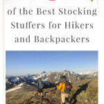 Are you struggling to find fun Christmas stocking stuffers for the hiker or backpacker in your life? If you need ideas and inspiration for gifts, you are in luck! We have gathered a list of 45 of the Best Stocking Stuffers for Hikers and Backpackers. Stocking stuffers are often forgotten until the last minute. We hope that this list can help you get ahead of the holiday season and help you find unique and creative stocking stuffers that hikers will absolutely love.