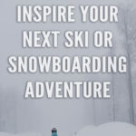 Whether you’re an experienced winter sports enthusiast, or a beginner just starting out, we have collected together 10 Quotes to Inspire Your Next Ski or Snowboarding Adventure. We hope that this collection of inspirational quotes will get you excited for winter and ready to take off on the slopes.