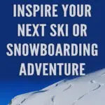 Whether you’re an experienced winter sports enthusiast, or a beginner just starting out, we have collected together 10 Quotes to Inspire Your Next Ski or Snowboarding Adventure. We hope that this collection of inspirational quotes will get you excited for winter and ready to take off on the slopes.
