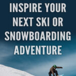 Whether you’re an experienced winter sports enthusiast, or a beginner just starting out, we have collected together 10 Quotes to Inspire Your Next Ski or Snowboarding Adventure. We hope that this collection of inspirational quotes will get you excited for winter and ready to take off on the slopes.