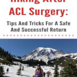 If you are an active outdoorsy person who loves going on adventures in the mountains, tearing your ACL can be absolutely devastating. In this blog post, Hiking After ACL Surgery: Tips And Tricks For A Safe And Successful Return, I will share my own experience of getting back onto the trail, hiking and backpacking after knee surgery, and things I learned along the way. I hope this post inspires and helps you with your own journey of getting back into the mountains after knee surgery.