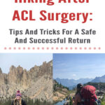 If you are an active outdoorsy person who loves going on adventures in the mountains, tearing your ACL can be absolutely devastating. In this blog post, Hiking After ACL Surgery: Tips And Tricks For A Safe And Successful Return, I will share my own experience of getting back onto the trail, hiking and backpacking after knee surgery, and things I learned along the way. I hope this post inspires and helps you with your own journey of getting back into the mountains after knee surgery.