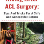 If you are an active outdoorsy person who loves going on adventures in the mountains, tearing your ACL can be absolutely devastating. In this blog post, Hiking After ACL Surgery: Tips And Tricks For A Safe And Successful Return, I will share my own experience of getting back onto the trail, hiking and backpacking after knee surgery, and things I learned along the way. I hope this post inspires and helps you with your own journey of getting back into the mountains after knee surgery.