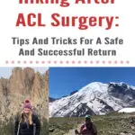 If you are an active outdoorsy person who loves going on adventures in the mountains, tearing your ACL can be absolutely devastating. In this blog post, Hiking After ACL Surgery: Tips And Tricks For A Safe And Successful Return, I will share my own experience of getting back onto the trail, hiking and backpacking after knee surgery, and things I learned along the way. I hope this post inspires and helps you with your own journey of getting back into the mountains after knee surgery.