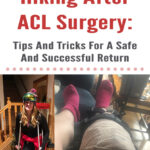 If you are an active outdoorsy person who loves going on adventures in the mountains, tearing your ACL can be absolutely devastating. In this blog post, Hiking After ACL Surgery: Tips And Tricks For A Safe And Successful Return, I will share my own experience of getting back onto the trail, hiking and backpacking after knee surgery, and things I learned along the way. I hope this post inspires and helps you with your own journey of getting back into the mountains after knee surgery.