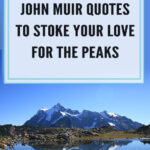 Immerse in mountains' majesty, guided by John Muir's words. The father of national parks and a wilderness advocate, Muir's profound connection with nature shines in these 35 handpicked quotes. Explore his timeless wisdom, igniting passion for peaks and leaving you yearning for wild mountain expanses.