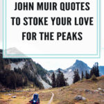 Immerse in mountains' majesty, guided by John Muir's words. The father of national parks and a wilderness advocate, Muir's profound connection with nature shines in these 35 handpicked quotes. Explore his timeless wisdom, igniting passion for peaks and leaving you yearning for wild mountain expanses.