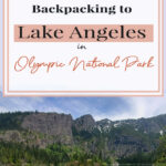 Discover the captivating beauty of Lake Angeles in Olympic National Park. Tranquil and stunning, this hidden gem offers a peaceful hiking experience with panoramic mountain views. Crystal-clear waters, lush surroundings, and abundant wildlife make it a hiker's paradise. Join us for a comprehensive guide to hiking and backpacking to this enchanting destination in Olympic National Park.