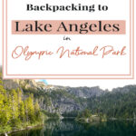 Discover the captivating beauty of Lake Angeles in Olympic National Park. Tranquil and stunning, this hidden gem offers a peaceful hiking experience with panoramic mountain views. Crystal-clear waters, lush surroundings, and abundant wildlife make it a hiker's paradise. Join us for a comprehensive guide to hiking and backpacking to this enchanting destination in Olympic National Park.