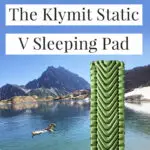 When backpacking you are often sleeping on rocks, roots, damp soil, snow, and other elements, and without a good sleeping pad, you will be feeling every rock and root and can be left having a miserable night's sleep. After a long day in the mountains hiking miles in the backcountry, the last thing you want is to be exhausted and sore from a bad night's sleep on top of aching from hiking. So in this article, I will be doing a Gear Review Of The Klymit Static V Sleeping Pad.