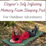 If you love camping, you know the importance of getting a good night's sleep. It can make all the difference between waking up ready to take off on a hiking adventure or stumbling out of the tent needing to clutch a cup of coffee first. In this gear review on Elegear’s Self Inflating Memory Foam Sleeping Pad, we cover all the details about the cool new innovative technology that combines the luxurious comfort of memory foam with the convenience of self-inflation.