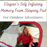 If you love camping, you know the importance of getting a good night's sleep. It can make all the difference between waking up ready to take off on a hiking adventure or stumbling out of the tent needing to clutch a cup of coffee first. In this gear review on Elegear’s Self Inflating Memory Foam Sleeping Pad, we cover all the details about the cool new innovative technology that combines the luxurious comfort of memory foam with the convenience of self-inflation.