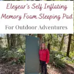 If you love camping, you know the importance of getting a good night's sleep. It can make all the difference between waking up ready to take off on a hiking adventure or stumbling out of the tent needing to clutch a cup of coffee first. In this gear review on Elegear’s Self Inflating Memory Foam Sleeping Pad, we cover all the details about the cool new innovative technology that combines the luxurious comfort of memory foam with the convenience of self-inflation.